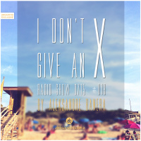 [IDGAX018 | EXCLUSIVE] I Dont Give An X radio show by Aleksandre Banera
