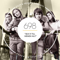 698. ”Ska vi till månen nu?”