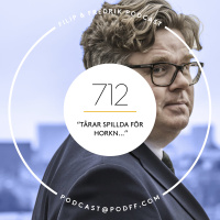 712. ”Tårar spillda för horkn…” 