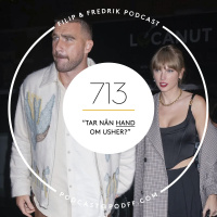 713. Tar nån hand om Usher?