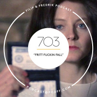 703. ”Fritt fuckin fall”