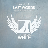 Air Night - Last Words (Audiocells Remix)