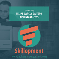 004 - [Entrevista] Felipe García Gaitero y los aprendiadictos