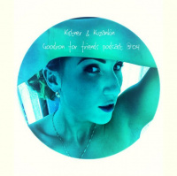 Kistner  Kuzankin — Goodron for friends podcast #04 (04) 