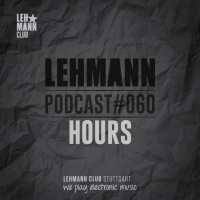 Lehmann Podcast #060 - HOURS