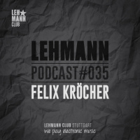 Lehmann Podcast #035 - Felix Kröcher