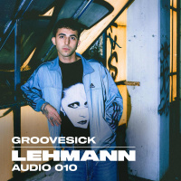LEHMANN Audio 010 - GROOVESICK