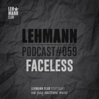 Lehmann Podcast #059 - Faceless