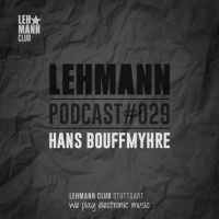 Lehmann Podcast #029 - Hans Bouffmyhre