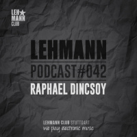 Lehmann Podcast #042 - Raphael Dincsoy