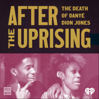 After the Uprising: The Death of Danyé Dion Jones w/ John Duffy  Ray Nowosielski