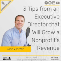 Ep.255: 3 Tips from an Executive Director that Will Grow a Nonprofits Revenue