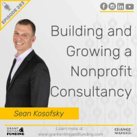 Ep.283: Building and Growing a Nonprofit Consultancy with Sean Kosofsky