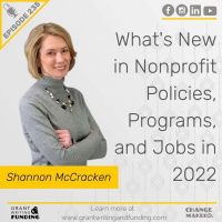 Ep.235: Whats New in Nonprofit Policies, Programs, and Jobs in 2022
