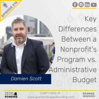 Ep. 216: Key Differences Between a Nonprofits Program vs. Administrative Budget