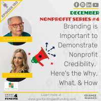 Ep. 150: Branding is Important to Demonstrate Nonprofit Credibility. Heres the Why, What,  How