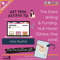 Ep. 196: The Grant Writing  Funding Hub Haven