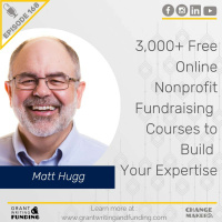 Ep. 168: 3,000 Free Online Nonprofit Fundraising Courses To Build Your Expertise