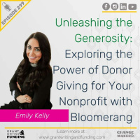 Ep. 299: Unleashing Generosity: Exploring the Power of Donor Giving for Your Nonprofit