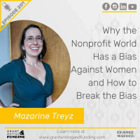 Ep. 201: Why the Nonprofit World Has a Bias Against Women and How to Break the Bias