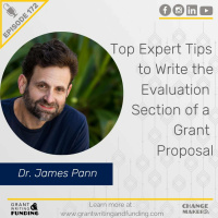Ep. 172: Top Expert Tips to Write the Evaluation Section of a Grant Proposal