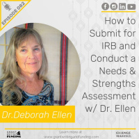 082: How to Submit for IRB and Conduct a Needs  Strengths Assessment w/ Dr. Ellen