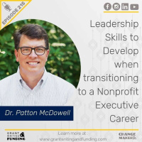 Ep. 215: Leadership Skills to Develop when transitioning to a Nonprofit Executive Career