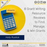 Ep. 170: 8 Grant Writing Resource Reviews to Find, Manage,  Win Grants