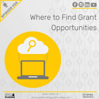 Ep. 26: Where To Find Grant Opportunities