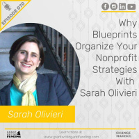 070: Why Blueprints Organize Your Nonprofit Strategies With Sarah Olivieri