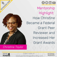 Ep. 288: How Christine Became a Federal Grant Peer Reviewer, Increased her Grant Awards and Business