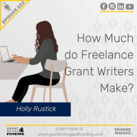 Ep. 222: How Much do Freelance Grant Writers Make?
