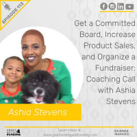 113: Get a Committed Board, Increase Product Sales  Organize a Fundraiser with Ashia Stevens