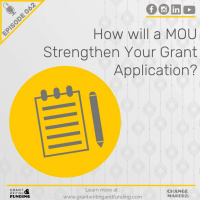 Ep. 62: How Will a MOU Strengthen Your Grant Application?
