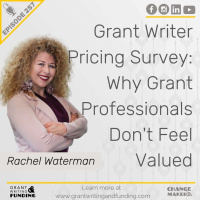 Ep.257: Grant Writer Pricing Survey: Why Grant Professionals Dont Feel Valued