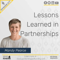 Ep. 277: Lessons Learned in Partnerships with Funding for Good’s Mandy Pearce