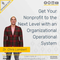 Ep. 310: Get Your Nonprofit to the Next Level with an Organizational Operational System
