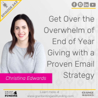 Ep.243: Get Over the Overwhelm of End of Year Giving with a Proven Email Strategy