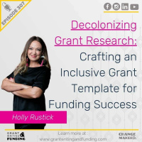 Ep. 307: Decolonizing Grant Research: Crafting an Inclusive Grant Template for Funding Success