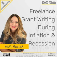 Ep. 271: Freelance Grant Writing During Inflation  Recession