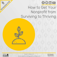 Ep. 18: How to Get Your Nonprofit from Surviving to Thriving