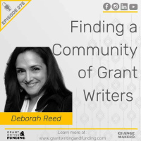 Ep. 275: Finding a Community of Grant Writers with All Funded Consulting’s Deborah Reed