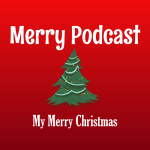 Merry Podcast