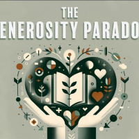 The Why Nots  How Tos // The Generosity Paradox // John Isemann