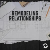 Love Is Blind // Remodeling Relationships // John Isemann