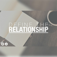 DTR - Week 1 - Defining The Relationship
