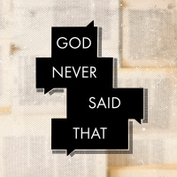 Love The Sinner, Hate The Sin // God Never Said That // John Isemann