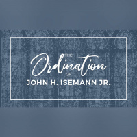Ordination Service - John Isemann