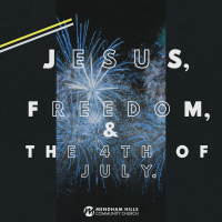 Jesus, Freedom, And The 4th Of July // John Isemann