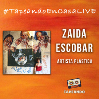 #TapeandoEnCasaLive - Zaida Escobar